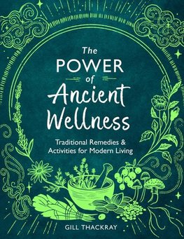 The Power of Ancient Wellness