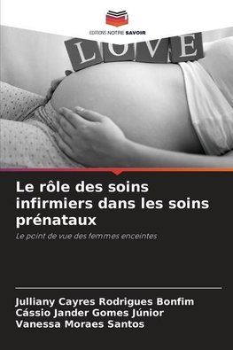 Le rôle des soins infirmiers dans les soins prénataux