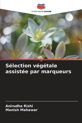 Sélection végétale assistée par marqueurs