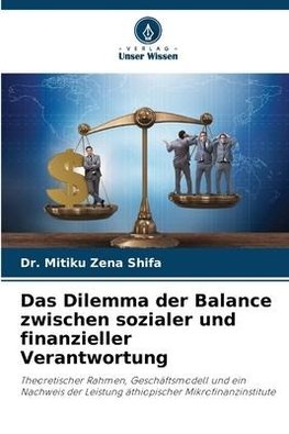 Das Dilemma der Balance zwischen sozialer und finanzieller Verantwortung