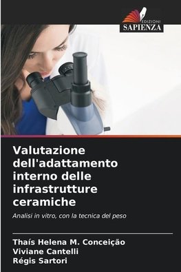 Valutazione dell'adattamento interno delle infrastrutture ceramiche