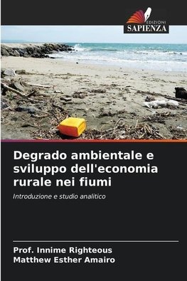 Degrado ambientale e sviluppo dell'economia rurale nei fiumi