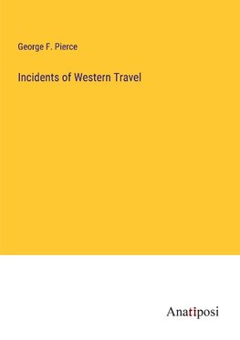 Incidents of Western Travel