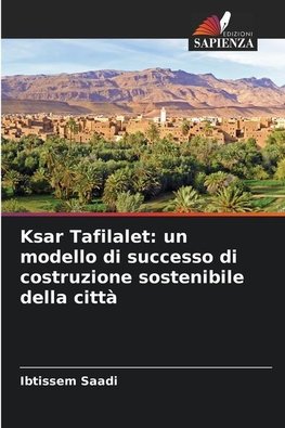 Ksar Tafilalet: un modello di successo di costruzione sostenibile della città