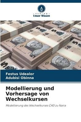 Modellierung und Vorhersage von Wechselkursen