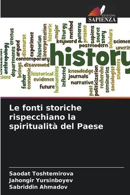 Le fonti storiche rispecchiano la spiritualità del Paese