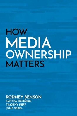 How Media Ownership Matters