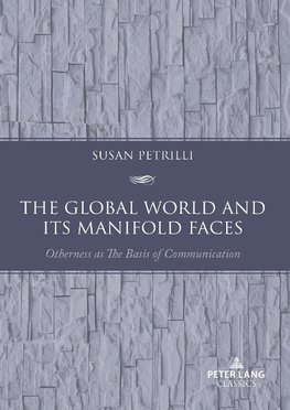 The Global World and its Manifold Faces