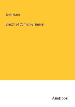 Sketch of Cornish Grammar