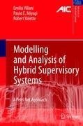 Modelling and Analysis of Hybrid Supervisory Systems