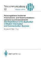 Nutzungsbilanz moderner Informations- und Kommunikationssysteme aus Anwendersicht / User Experience in the Application of Modern Information and Communication Systems