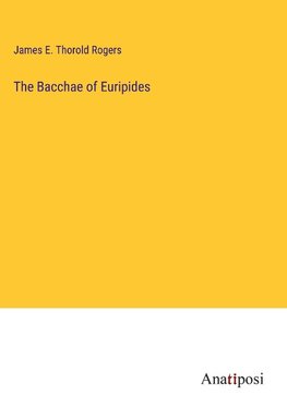 The Bacchae of Euripides