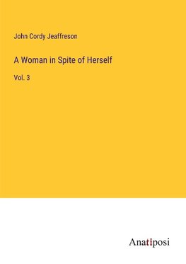 A Woman in Spite of Herself