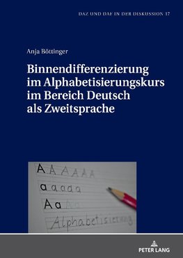 Binnendifferenzierung im Alphabetisierungskurs im Bereich Deutsch als Zweitsprache