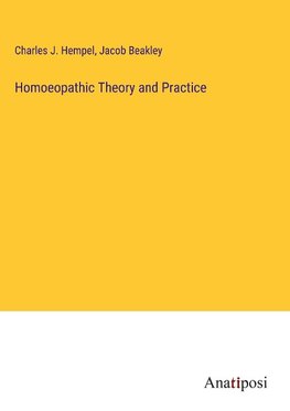 Homoeopathic Theory and Practice