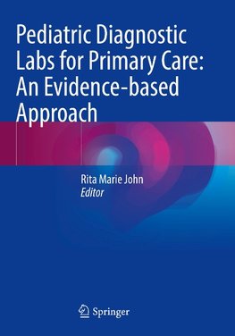 Pediatric Diagnostic Labs for Primary Care: An Evidence-based Approach