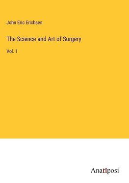 The Science and Art of Surgery