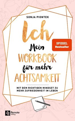 ICH - Mein Workbook für mehr Achtsamkeit