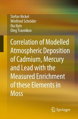 Correlation of Modelled Atmospheric Deposition of Cadmium, Mercury and Lead with the Measured Enrichment of these Elements in Moss