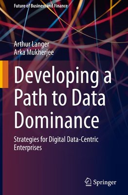 Developing a Path to Data Dominance