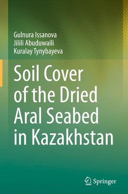 Soil Cover of the Dried Aral Seabed in Kazakhstan