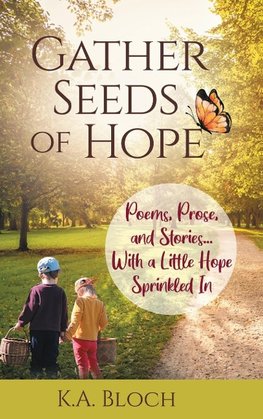 Gather Seeds of Hope