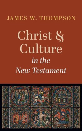 Christ and Culture in the New Testament