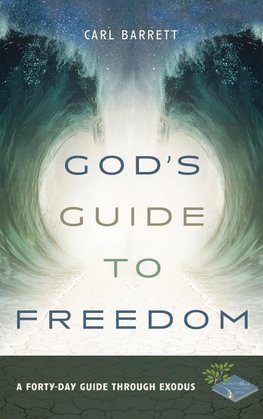 God's Guide to Freedom