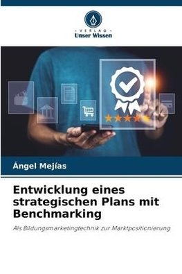 Entwicklung eines strategischen Plans mit Benchmarking