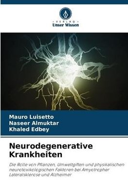 Neurodegenerative Krankheiten