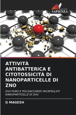 ATTIVITÀ ANTIBATTERICA E CITOTOSSICITÀ DI NANOPARTICELLE DI ZNO