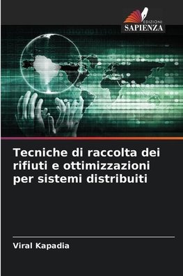 Tecniche di raccolta dei rifiuti e ottimizzazioni per sistemi distribuiti