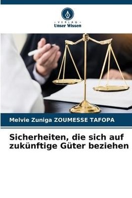 Sicherheiten, die sich auf zukünftige Güter beziehen