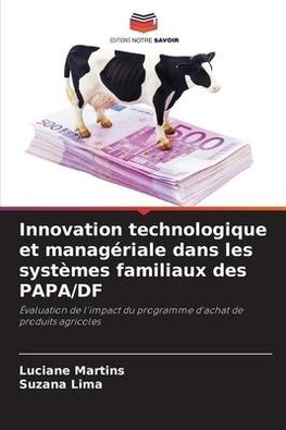 Innovation technologique et managériale dans les systèmes familiaux des PAPA/DF