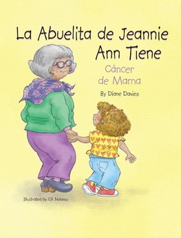 La Abuelita de Jeannie Ann Tiene Cáncer de Mama