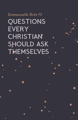 Questions Every Christian Should Ask Themselves