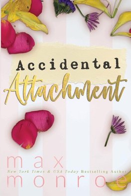 Accidental Attachment