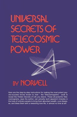 Universal Secrets of Telecosmic Power