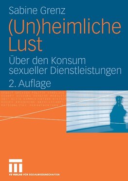 (Un)heimliche Lust