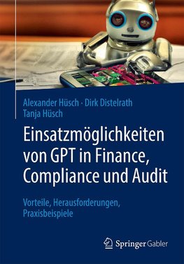 Einsatzmöglichkeiten von GPT in Finance, Compliance und Auditing