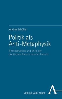 Politik als Anti-Metaphysik