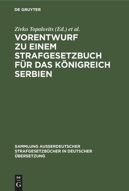 Vorentwurf zu einem Strafgesetzbuch für das Königreich Serbien