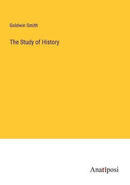 The Study of History