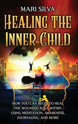 Healing the Inner Child