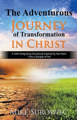 The Adventurous Journey of Transformation in Christ