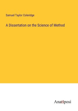 A Dissertation on the Science of Method