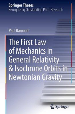 The First Law of Mechanics in General Relativity & Isochrone Orbits in Newtonian Gravity