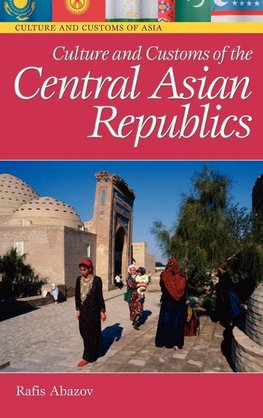 Culture and Customs of the Central Asian Republics