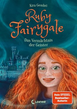 Ruby Fairygale (Band 6) - Das Vermächtnis der Geister