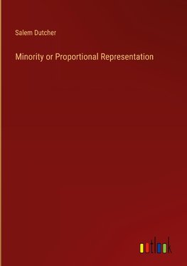 Minority or Proportional Representation